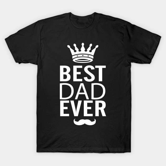 Best dad ever king&bear design-Father Day 2020-Unique Dad Gift Idea T-Shirt by DaveG Clothing